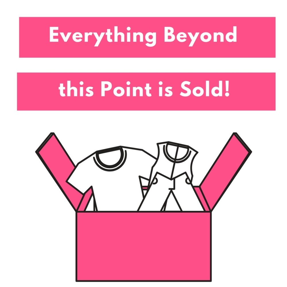 Everything Beyond Here is Sold!